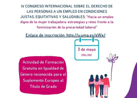 IV Congreso Internacional sobre el derecho de las personas a un empleo en condiciones justas, equitativas y saludables: Hacia un empleo digno de la mujer trabajadora.
