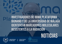 Investigadores de IBIMA Plataforma Bionand y de la Universidad de Málaga identifican marcadores moleculares resistentes a la radiación