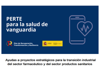 Ayudas a proyectos estratégicos para la transición industrial del sector farmacéutico- PERTE Salud de Vanguardia