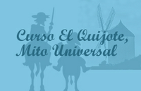 Curso El Quijote, Mito Universal