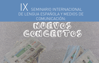 IX Seminario Internacional de Lengua española y medios de comunicación