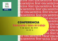 Conferencia "Robotización y futuro del trabajo". ENCUENTROS FEST
