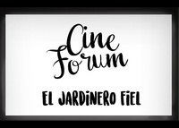 II Cine forum Sostenible: "El jardinero fiel"