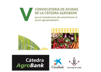 Convocatoria de Ayudas de la Cátedra Agrobank para la transferencia del conocimiento al sector agroalimentario