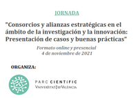 Jornada del PCUV "Consorcios y alianzas estratégicas en el ámbito de la investigación y la innovación: Presentación de casos y buenas prácticas"