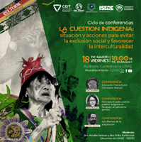 Ciclo de conferencias "La Cuestión Indígena: Situación y acciones para evitar la exclusión social y favorecer la interculturalidad"