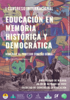 Iª Congreso Internacional Educación en Memoria Histórica y Democrática. Homenaje al profesor Ernesto Gómez