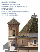 JORNADAS CIENTÍFICAS: Memoria recuperada. Resultados de un proyecto de intervención. La iglesia del Santo Cristo de la Salud de Málaga