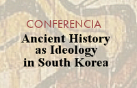 Conferencia Ancient History as Ideology in South Korea