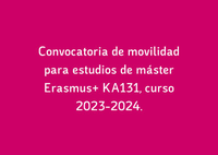 Convocatoria de movilidad para estudios de Máster Erasmus+ KA131