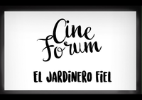 II Cine fórum Sostenible: "El jardinero fiel"