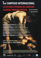 Cartel Primer Simposio Internacional "La Cultura Literaria del Derecho: Alianzas Transatlánticas"