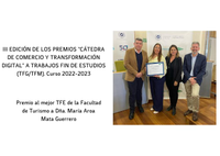 III Edición de los Premios “Cátedra de Comercio y Transformación Digital” a Trabajos Fin de Estudios (TFG/TFM) defendidos en el curso 2022-2023.