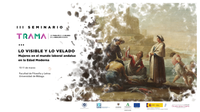 III Seminario de TRAMA “Lo visible y lo velado. Mujeres en el mundo laboral andaluz en la Edad Moderna”