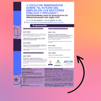 El V Ciclo de Seminarios “El futuro del empleo en los sectores público y privado” analiza las oportunidades para la juventud en la Administración del siglo XXI