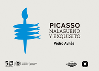 PICASSO. MALAGUEÑO Y EXQUISITO/ Jueves 5 de octubre