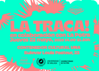 LA TRACA. 9º aniversario del Contenedor Cultural UMA