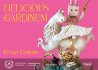DELICIOUS GARDINUM. Rafael Chacón