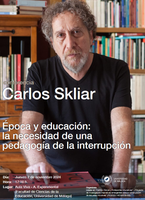 Conferencia Época y Educación: la necesidad de una pedagogía de la interrupción