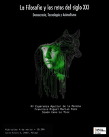 La Filosofía y los retos del siglo XXI: Democracia, Tecnología y Animalismo