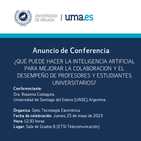 Conferencia: ¿QUÉ PUEDE HACER LA INTELIGENCIA ARTIFICIAL PARA MEJORAR LA COLABORACION Y EL DESEMPEÑO DE PROFESORES Y ESTUDIANTES UNIVERSITARIOS?