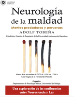 Conferencia: Neurología de la maldad: una exploración de las confluencias entre neurociencia y ley