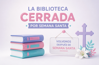 Cierre de las Bibliotecas en Semana Santa 2025