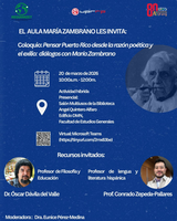 El AMZET de la UPRRP organiza un coloquio sobre las relaciones entre Puerto Rico y EE UU a través del pensamiento de María Zambrano