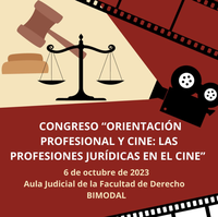 CONGRESO "ORIENTACIÓN PROFESIONAL Y CINE: LAS PROFESIONES JURÍDICAS EN EL CINE"