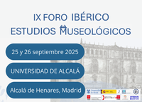 IX Foro Ibérico de Estudios Museológicos