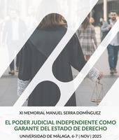 XI Memorial Manuel Serra Domínguez: El poder judicial independiente como garante del Estado de Derecho