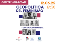 Conferencia-debate: Geopolítica del feminismo y diplomacia feminista
