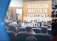 Graduación de la IX y X Promoción del Máster en Dirección y Gestión de Marketing Digital