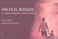 Dos profesoras de Psicología colaboran en el documental sobre autismo ‘Hacia el bosque’