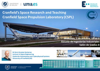 Conferencia "Cranfield's Space Research and Teaching Cranfield Space Propulsion Laboratory (CSPL)"