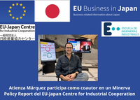 Nuestro profesor Antonio Atienza Márquez participa como coautor en un Minerva Policy Report del EU-Japan Centre for Industrial Cooperation