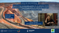 Ciclo de encuentros: Transiciones ecosociales en un planeta finito. "Materias primas críticas ante los límites del planeta ¿Cómo afrontar un mundo finito?"