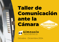 Taller de comunicación ante la cámara - Gimnasio escénico 2024