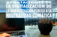 JORNADAS INTERNACIONALES: APORTACIONES DE LA DIGITALIZACIÓN DE LA ADMINISTRACIÓN PÚBLICA A LA NEUTRALIDAD CLIMÁTICA