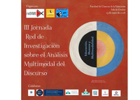 III Jornada de la Red de Investigación sobre el Análisis Multimodal del Discurso (reDIME), centrada en Educación, Museos y Multimodalidad