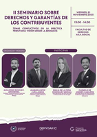 II Seminario sobre Derechos y Garantías de los Contribuyentes ''Temas conflictivos en la práctica tributaria: visión desde la Abogacía"