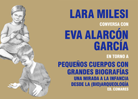 Pequeños cuerpos con grandes biografías: Una mirada a la infancia desde la (bio)arqueología