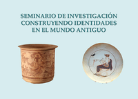 Seminario de Investigación Construyendo Identidades en el Mundo Antiguo