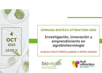 Jornada Biotech Atraction 2023: Investigación, innovación y emprendimiento en agrobiotecnología