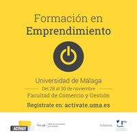 GOOGLE ACTIVATE, EN COLABORACIÓN CON LA UMA ORGANIZA UN CURSO DE EMPRENDIMIENTO EN LA FACULTAD 