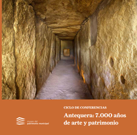 Antequera: 7.000 años de arte y patrimonio