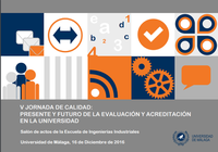 V JORNADA DE CALIDAD: PRESENTE Y FUTURO DE LA EVALUACIÓN Y ACREDITACIÓN EN LA UNIVERSIDAD