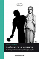 Novedad. "El género de la violencia: mujeres y violencia en España (1923-1936)