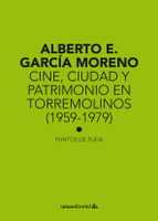 Novedad: "Cine, ciudad y patrimonio en Torremolinos (1959-1979)