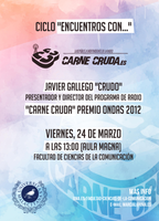 Javier Gallego "Crudo", presentador y director del programa de radio "Carne cruda", en el ciclo "Encuentros con..." 